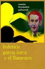 Federico Garcia Lorca y el Flamenco