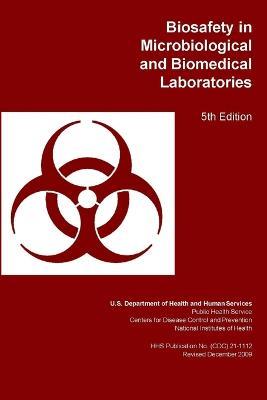 Biosafety in Microbiological and Biomedical Laboratories - U.S. Department of Health and Human Services - cover