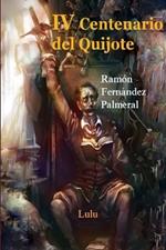 Iv Centenario Del Quijote, I y II Parte