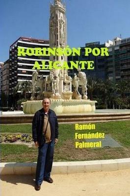 Robinson por Alicante - Ramon Fernandez Palmeral - cover