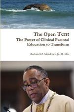 The Open Tent: The Power of Clinical Pastoral Education to Transform