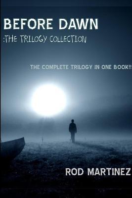 Before Dawn : Trilogy Collection - Rod Martinez - cover