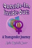 Outside in, Inside Out: A Transgender Journey