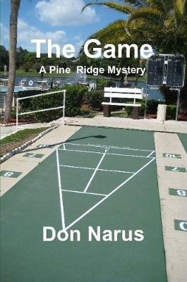 The Game- A Pine Ridge Mystery - Don Narus - cover