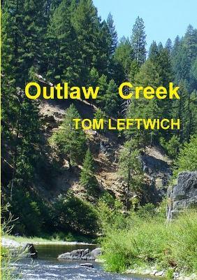 Outlaw Creek - Tom Leftwich - cover