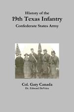 History of the 19th Texas Infantry, Confederate States Army