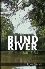 Blind River Saw it All