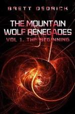 The Mountain Wolf Renegades Vol. 1 the Beginning