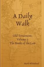 A Daily Walk: The Books of the Law