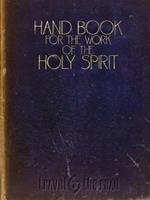 Hand Book For The Work of The Holy Spirit