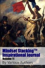 Mindset Stackingtm Inspirational Journal Volume11