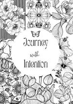 Journey with Intention: Intention with Care