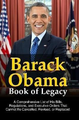 Barack Obama Book of Legacy - Richard Saunders - cover