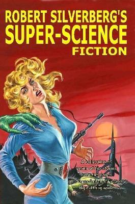 Robert Silverberg's Super-Science Fiction - Robert Silverberg - cover