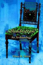 Manhattan: An Archaeology