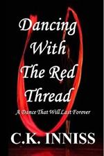 Dancing With The Red Thread