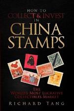 How to Collect & Invest in China Stamps