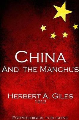 China and the Manchus - Herbert A Giles - cover