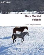 Valsain: Near Madrid