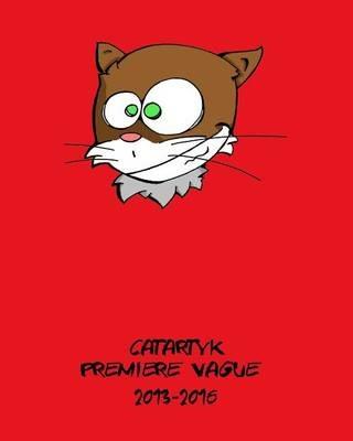 Premi?re vague 2013-2016 - Catartyk - cover