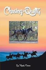 Chasing A Quilty: Starting out in Endurance Horse riding to entering a Tom Quilty Gold Cup 160km