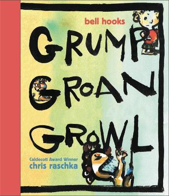 Grump Groan Growl - Bell Hooks - cover