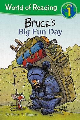 World of Reading: Mother Bruce: Bruce's Big Fun Day: Level 1 - Ryan T. Higgins - cover