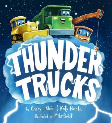 Thunder Trucks - Cheryl Klein,Katy Beebe - cover