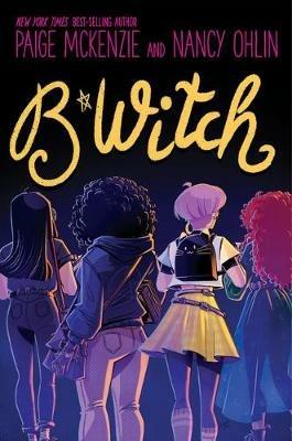 B*witch - Paige McKenzie,Nancy Ohlin - cover