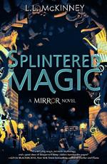 Splintered Magic