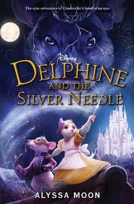 Delphine and the Silver Needle - Alyssa Moon - cover