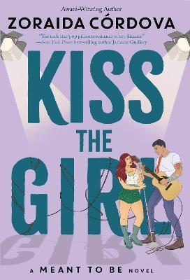 Kiss the Girl - Zoraida Córdova - cover