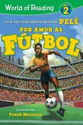 World of Reading Por Amor al Futbol: Level 2 - Pele - cover