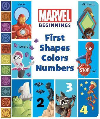 Marvel Beginnings: First Shapes, Colors, Numbers - Sheila Sweeny Higginson - cover