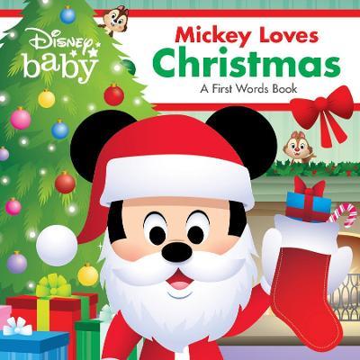 Disney Baby: Mickey Loves Christmas: A First Words Book - Disney Books - cover