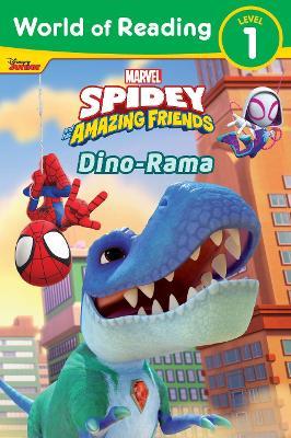 World of Reading: Spidey and His Amazing Friends Dino-Rama - Steve Behling - cover