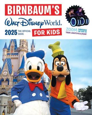 Birnbaum's 2025 Walt Disney World for Kids: The Official Guide - Birnbaum Guides - cover