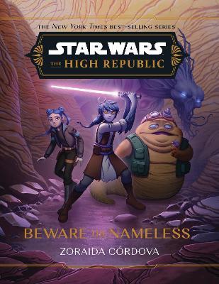 Star Wars: The High Republic: Beware the Nameless - Zoraida Córdova - cover