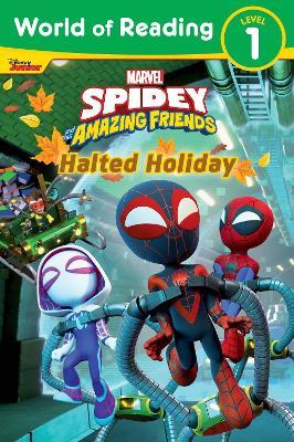 World of Reading: Spidey and His Amazing Friends: Halted Holiday - Steve Behling - cover