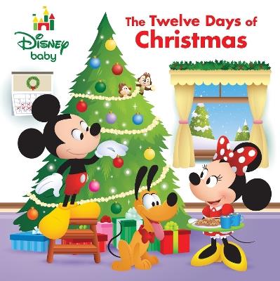 Disney Baby: The Twelve Days of Christmas - Elizabeth Rudnick - cover