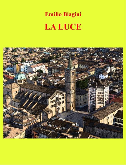 La luce - Emilio Biagini - ebook