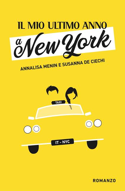 Il mio ultimo anno a New York - Susanna De Ciechi,Annalisa Menin - ebook