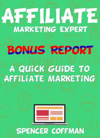 A Quick Guide To Affiliate Marketing