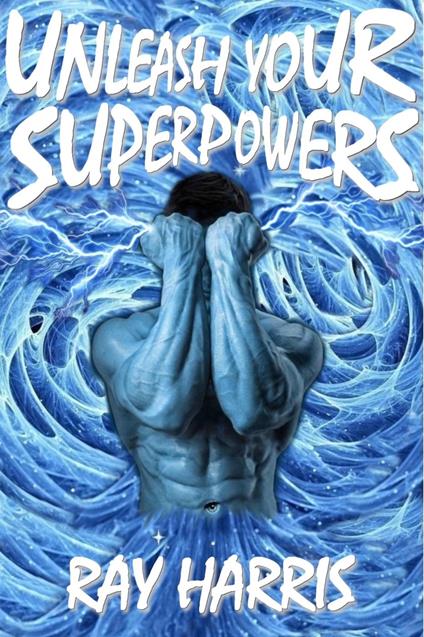 Unleash Your Superpowers!