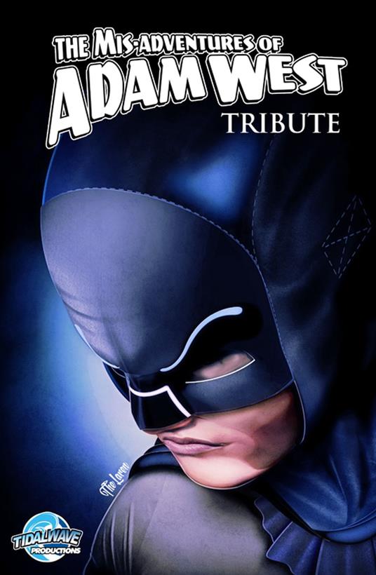 Mis-Adventures of Adam West: Tribute Omnibus