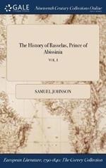 The History of Rasselas, Prince of Abissinia; VOL. I