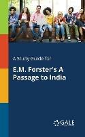 A Study Guide for E.M. Forster's A Passage to India - Cengage Learning Gale - cover