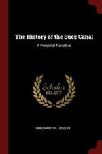 The History of the Suez Canal: A Personal Narrative