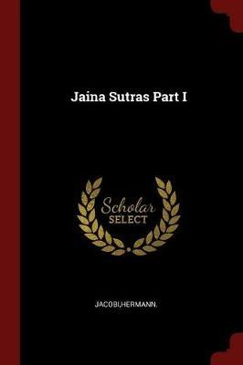 Jaina Sutras Part I - Hermann Jacobi - cover