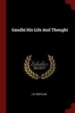 Gandhi His Life and Thought